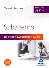 TEMARIO PRACTICO SUBALTERNO CORPORACIONES LOCALES 2015