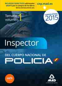1. TEMARIO INSPECTOR DEL CUERPO NACIONAL DE POLICIA. CONVOCATORIA 2015