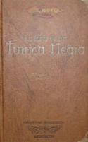 LA FORJA DE UNA TUNICA NEGRA (EDICIÓN PARA COLECCIONISTA)