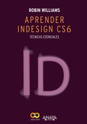 APRENDER INDESIGN CS6. TECNICAS ESENCIALES