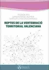 REPTES DE LA VERTEBRACIO TERRITORIAL VALENCIANA