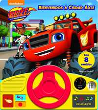 BIENVENIDOS A CIUDAD AXLE. BLAZE