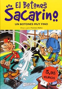 BOTONES MUY FINO, UN. BOTONES SACARINO