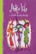 DIA DE LAS BRUJAS, EL. MAKIA VELA. LIBRO CON SOLAPAS
