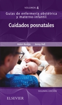 4. GUIAS DE ENFERMERIA OBSTETRICA Y MATERNO-INFANTIL: CUIDADOS POSNATALES