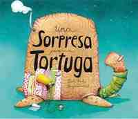 UNA SORPRESA PARA TORTUGA