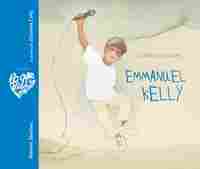 EMMANUEL KELLY. ¡SUEÑA A LO GRANDE!. LO QUE DE VERDAD IMPORTA