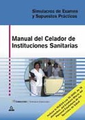 SIMULACROS EXAMEN Y SUPUESTOS PRACTICOS. CELADOR INSTI. SANITARIAS