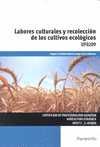 LABORES CULTURALES Y RECOLECCION DE LOS CULTIVOS ECOLOGICOS