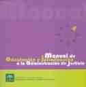 MANUAL DE ORIENTACCION E INTRODUCCION A LA ADMINISTRACION DE JUSTICIA