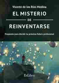 EL MISTERIO DE REINVENTARSE