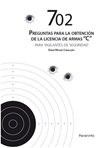 702 PREGUNTAS PARA LA OBTENCION DE LA LICENCIA DE ARMAS ŽCŽ