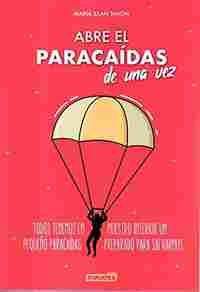 ABRE EL PARACAIDAS DE UNA VEZ