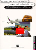 ESTRUCTURA ECONÓMICA DE LOS MERCADOS TURÍSTICOS, LA