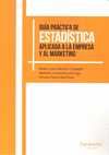 GUIA PRACTICA DE ESTADISTICA APLICADA A LA EMPRESA Y AL MARKETING
