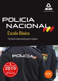 TEMARIO ABREVIADO PARA REPASO POLICIA NACIONAL ESCALA BÁSICA (2015)