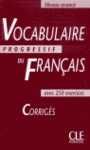 CORRIGES. AVANCE. VOCABULAIRE PROGRESSIF
