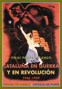 CATALUÑA EN GUERRA Y EN REVOLUCION ( 1936 - 1939 )
