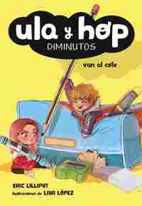 2. ULA Y HOP DIMINUTOS. VAN AL COLE