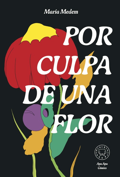 .POR CULPA DE UNA FLOR