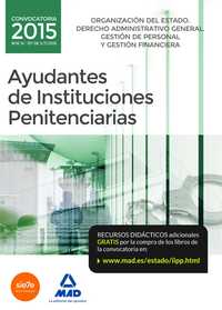 AYUDANTES  INSTITUCIONES PENITENCIARIAS. ORGANIZACION DEL ESTADO, DERECHO ADMINISTRATIVO