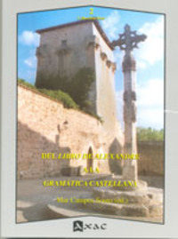 DEL LIBRO DE ALEXANDRE A LA GRAMATICA CASTELLANA