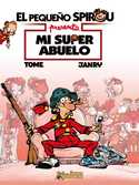 MI SUPER ABUELO. PEQUEÑO ESPIROU PRESENTA