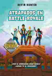 ATRAPADO EN BATTLE ROYALE ( AVENTURA EN F0RTNITE)