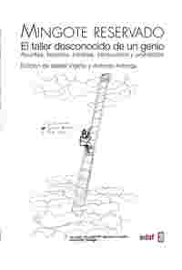 MINGOTE RESERVADO. EL TALLER DESCONOCIDO DE UN GENIO. APUNTES, BOCETOS, INÉDITOS, CESURADOS Y PROHIB