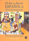 EL DIA A DIA EN ESPAÑOL 2. NIVEL PRINCIPIANTE