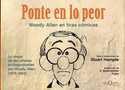 PONTE EN LO PEOR. WOODY ALLEN EN TIRAS COMICAS (1976-1984)