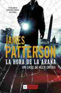 LA HORA DE LA ARAÑA (UN CASO DE ALEX CROSS)