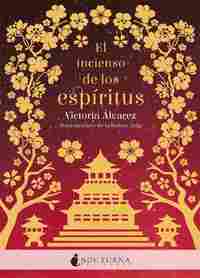 EL INCIENSO DE LOS ESPÍRITUS.
