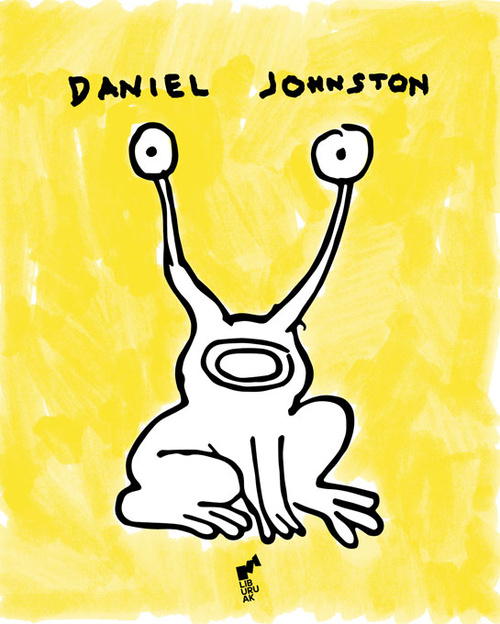 DANIEL JOHNSTON. ME DA MIEDO LO QUE PODRÍA DIBUJAR