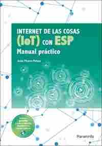 INTERNET DE LAS COSAS (IOT) CON ESP. MANUAL PRACTICO