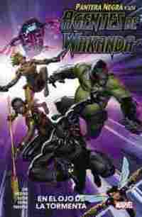 PANTERA NEGRA Y LOS AGENTES DE WAKANDA 01: EL OJO DE LA TORMENTA