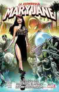 LA ASOMBROSA MARY JANE 01                                                       EL FUEGO DEL FRACASO