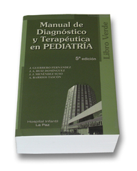 (5ª) MANUAL DIAGNOSTICO Y TERAPEUTICA PEDIATRIA. HOSPITAL LA PAZ. VERDE**