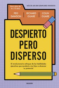 DESPIERTO PERO DISPERSO