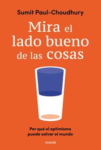 MIRA EL LADO BUENO DE LAS COSAS