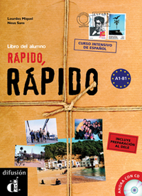 RÁPIDO, RÁPIDO: ALUMNO (+ CD) NIVEL A1 - A2 - B1. CURSO INTENSIVO DE ESPAÑOL