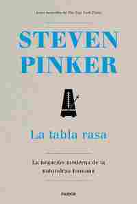 LA TABLA RASA. LA NEGACIÓN MODERNA DE LA NATURALEZA HUMANA