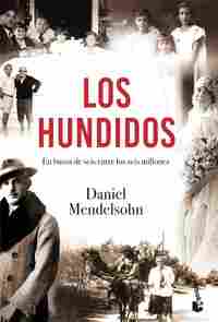 LOS HUNDIDOS. EN BUSCA DE SEIS ENTRE SEIS MILLONES