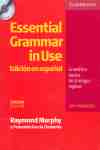 ESSENTIAL GRAMMAR IN USE. EDICIÓN EN ESPAÑOL (CON RESPUESTAS) + CD-ROM