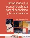 INTRODUCCIÓN A LA ECONOMÍA APLICADA PARA EL PERIODISMO Y LA COMUNICACION