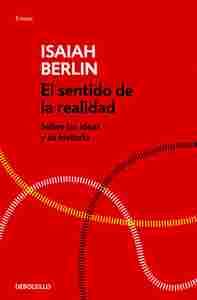 EL SENTIDO DE LA REALIDAD                                                       SOBRE LAS IDEAS Y SU