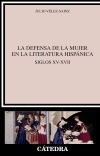 LA DEFENSA DE LA MUJER EN LA LITERATURA HISPÁNICA. SIGLOS XV-XVII