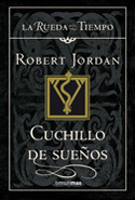 17. CUCHILLO DE SUEÑOS. LA RUEDA DEL TIEMPO