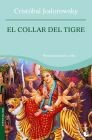 COLLAR DEL TIGRE, EL