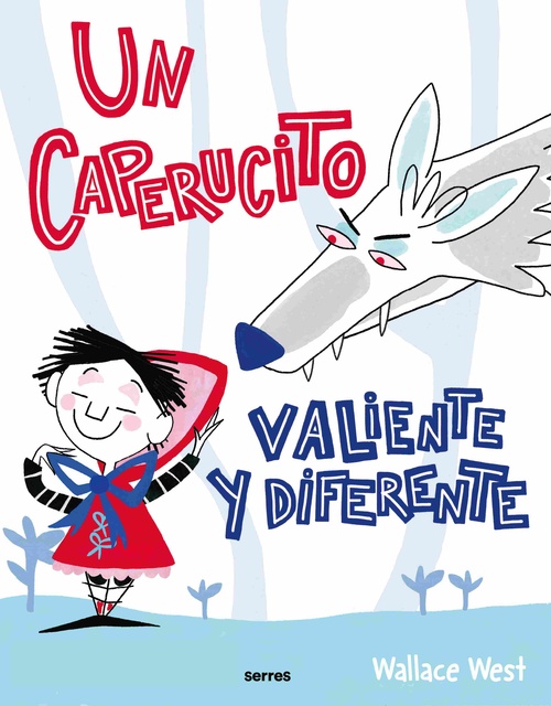 UN CAPERUCITO VALIENTE Y DIFERENTE.